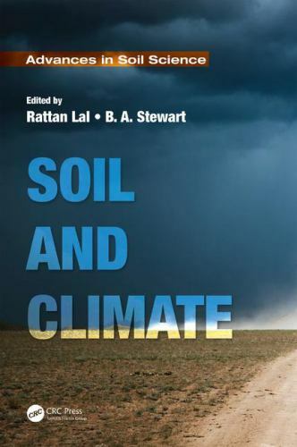 Soil and Climate, Hardcover by Lal, Rattan (EDT); Stewart, B. A. (EDT), Brand...