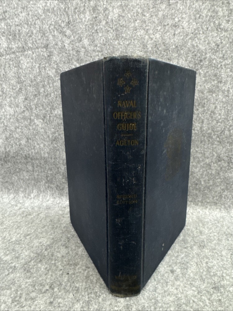 NAVAL OFFICER'S GUIDE (1944) by Arthur Ageton * ILLUSTRATED HC * 2nd Edition