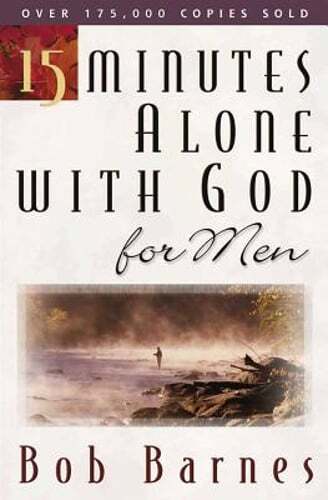 15 Minutes Alone with God for Men by Bob Barnes: Used