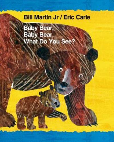 Baby Bear, Baby Bear, What Do You See? (Brown Bear and Friends) - GOOD