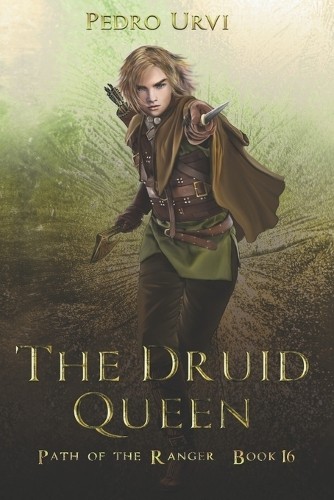 Pedro Urvi The Druid Queen (Paperback) Path of the RangerAnother great item from Rarewaves USA | Free delivery!