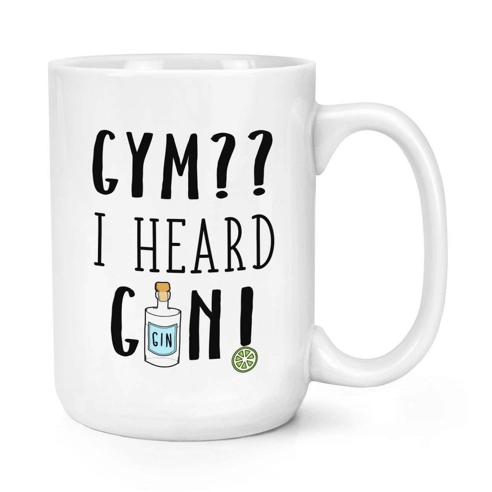 Gym I Heard Gin Large Coffee Mug 15 oz Cup for Workouts