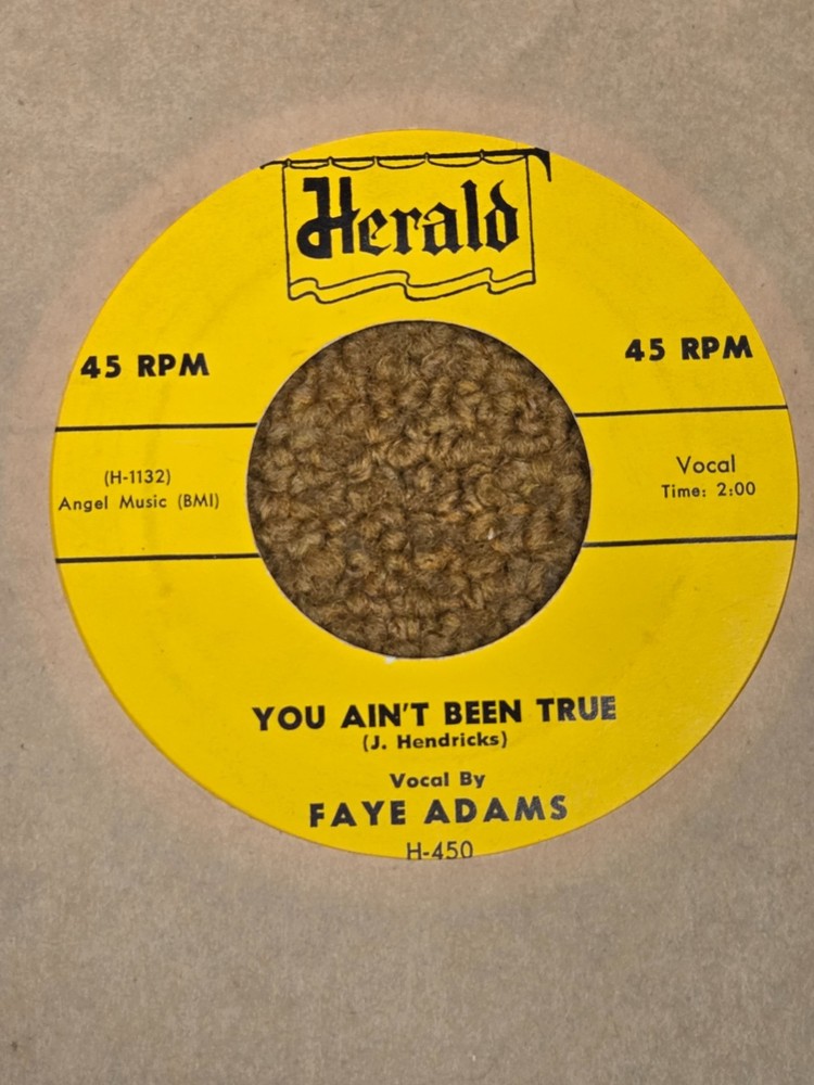 45 RPM  Faye Adams HERALD 450 You AIn't Been true VG++