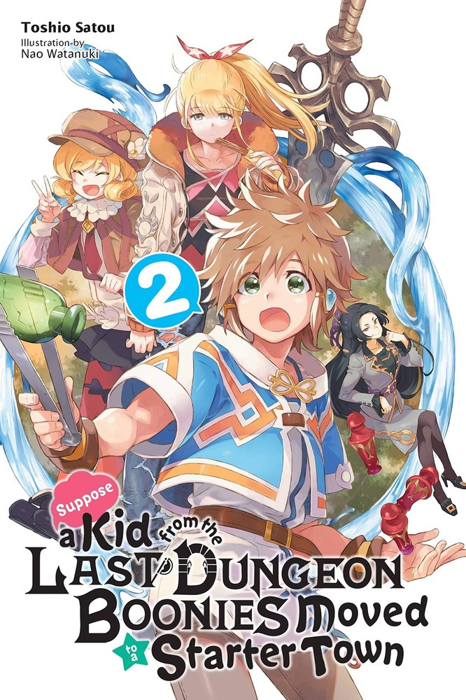 Suppose a Kid from the Last Dungeon Boonies Moved to a Starter Town, Vol. 2 ...