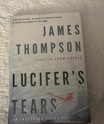 Lucifer's Tears (Inspector Vaara, - Hardcover, by Thompson James - Very Good