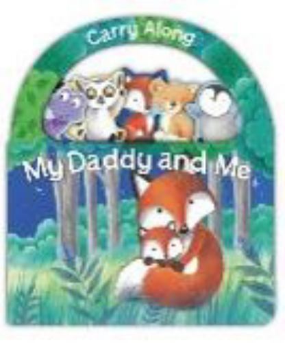 Carry along My Daddy and Me by Page Publications (2022, Children's Board Books)