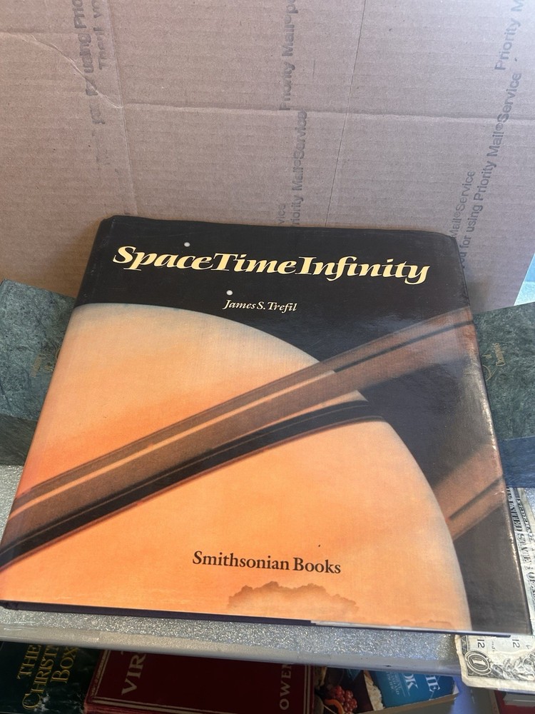 Space Time Infinity by James Trefil First Edition 1985 Smithsonian HC ID:45674
