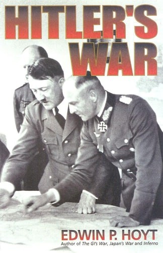 Hitler's War by Hoyt, Edwin P., Very Good Book