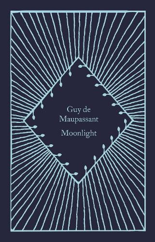 Guy de Maupassant Moonlight (Hardback) Little Clothbound ClassicsAnother great item from Rarewaves USA | Free delivery!