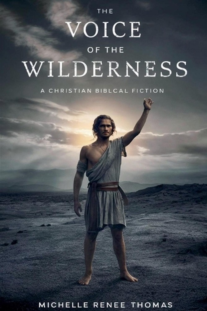 The Voice of the Wilderness by Michelle Renee Thomas Paperback Book