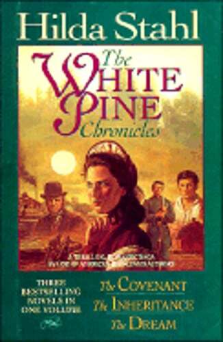 The White Pine Chronicles by Hilda Stahl: Used