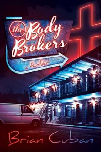The Body Brokers by Brian Cuban: Used