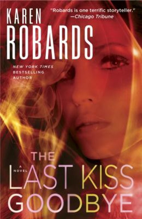 The Last Kiss Goodbye Hardcover Karen RobardsFree US Delivery | ISBN:0345535820