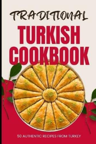 Ava Baker Traditional Turkish Cookbook (Paperback)Another great item from Rarewaves USA | Free delivery!