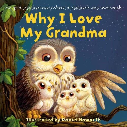 Why I Love My Grandma - Board book By Howarth, Daniel - GOOD