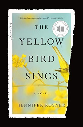 The Yellow Bird Sings: A Novel by Rosner