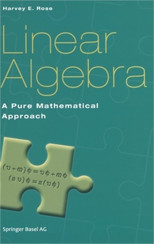 Linear Algebra: A Pure Mathematical Approach (Hardback or Cased Book)