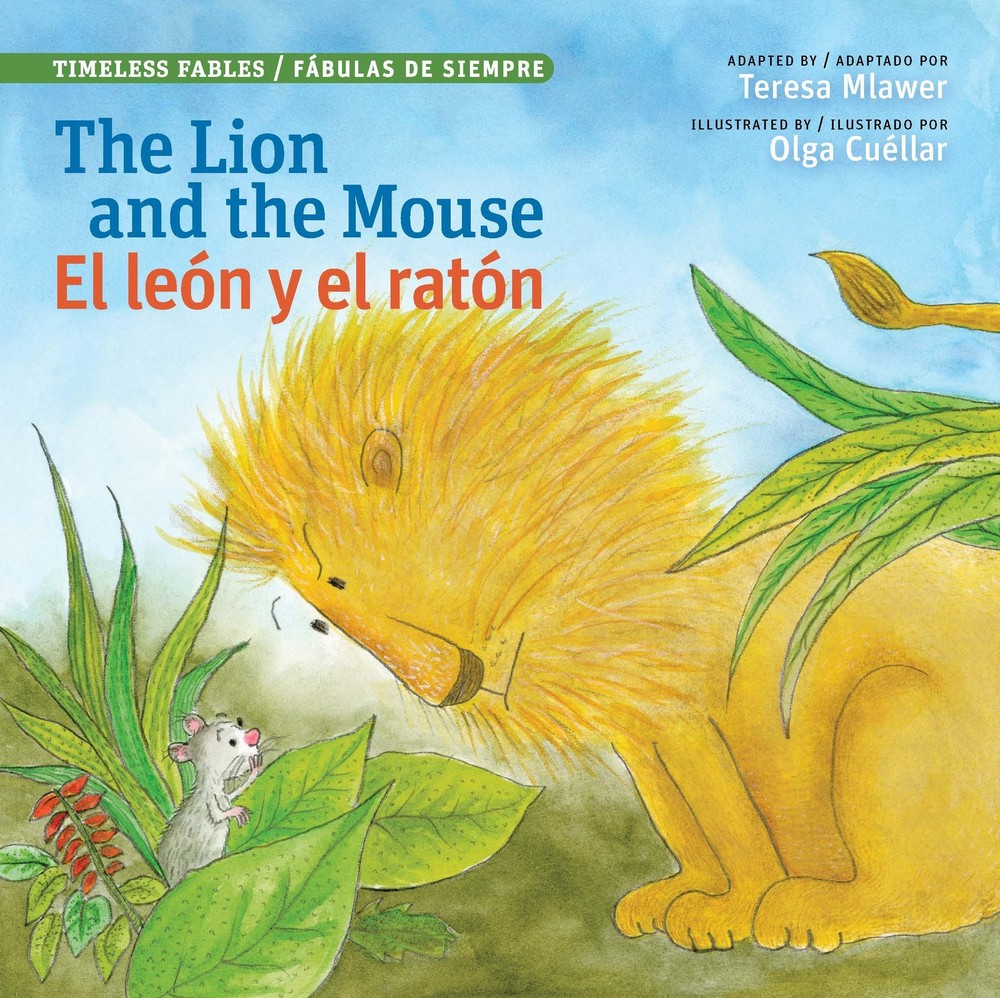 The Lion and the Mouse / El león y el ratón (Timeless Fables) (English and Spani