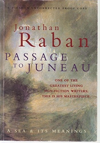Passage to Juneau: A Sea and Its Meanings by Raban, Jonathan Hardback Book TheFREE US DELIVERY | ISBN: 0330346288 | Quality Books