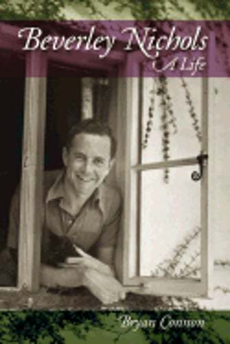 Beverley Nichols: A Life by Bryan Connon: Used