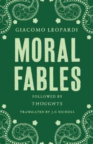 Giacomo Leopardi Moral Fables (Paperback)Another great item from Rarewaves USA | Free delivery!
