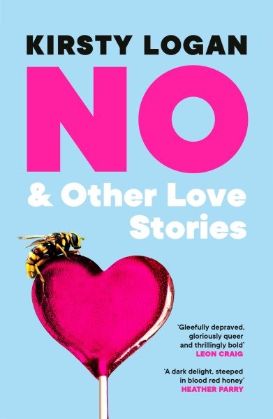No & Other Love Stories by Logan, Kirsty, Like New Used, Free shipping in the US