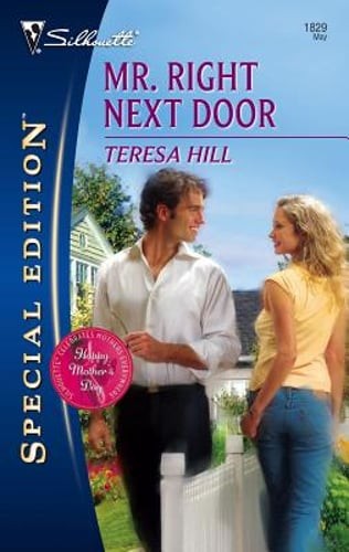Mr. Right Next Door by Teresa Hill: Used