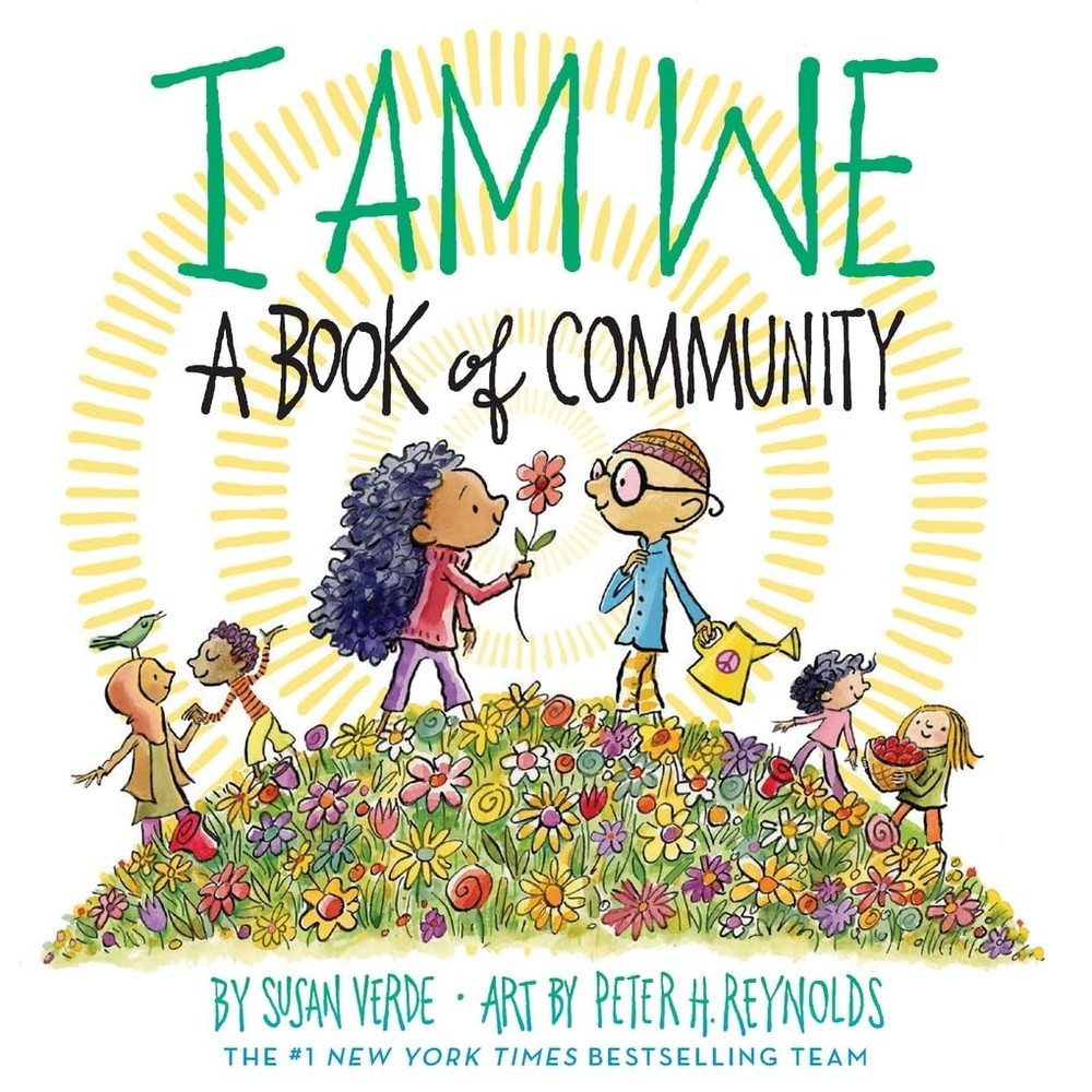 I Am We: A Book of Community (A Picture Book) (I Books)