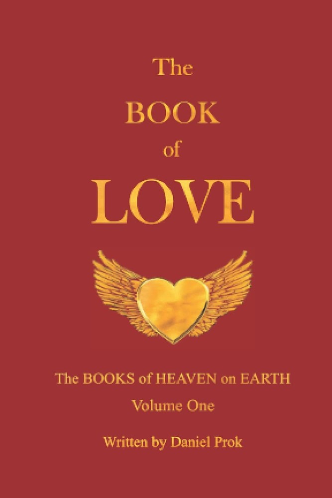 THE BOOK OF LOVE: THE WORDS OF JESUS CHRIST (The BOOKS of HEAVEN on EARTH)