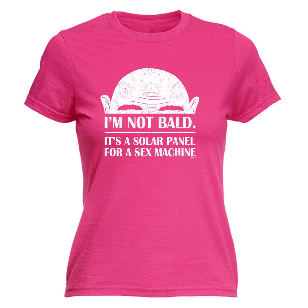 Im Not Bald S X Machine - Womens T Shirt Funny T-Shirt Novelty gift tshirt