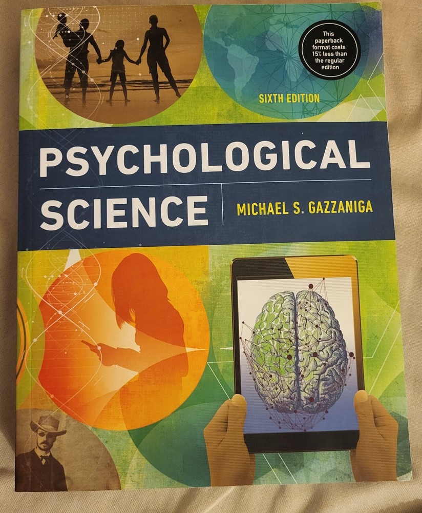 Psychological Science by Todd Heatherton and Michael Gazzaniga (2018, Hardcover
