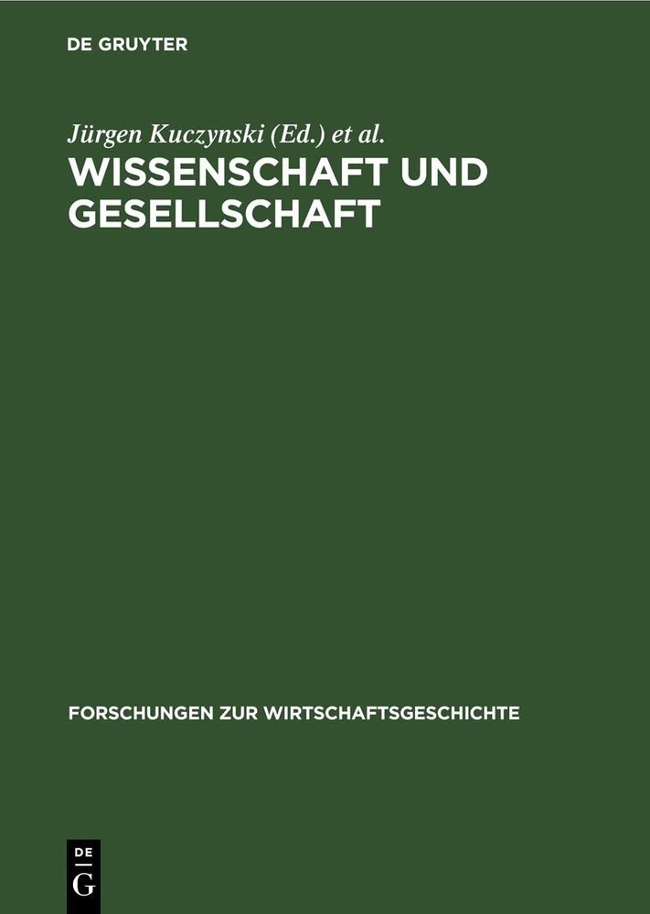 Wissenschaft Und Gesellschaft (Hardback) Forschungen Zur Wirtschaftsgeschichte