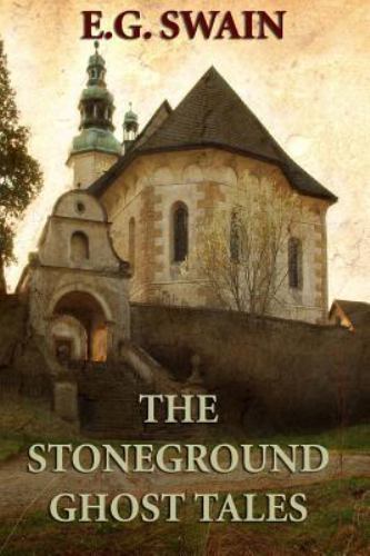 Stoneground Ghost Tales, Paperback by Swain, E. G., Like New Used, Free shipp...