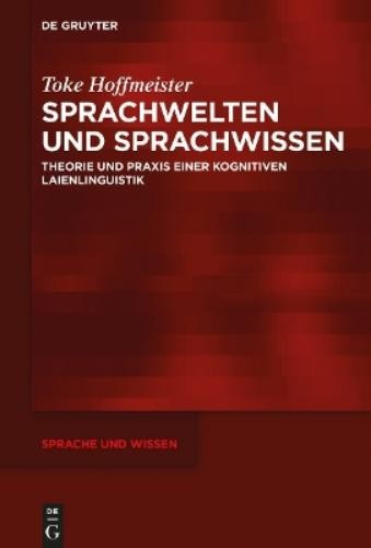Toke Hoffmeister Sprachwelten und Sprachwissen (Hardback)