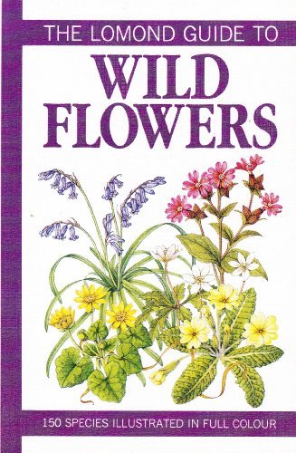 The Lomond Guide to Flowers By David Sutton