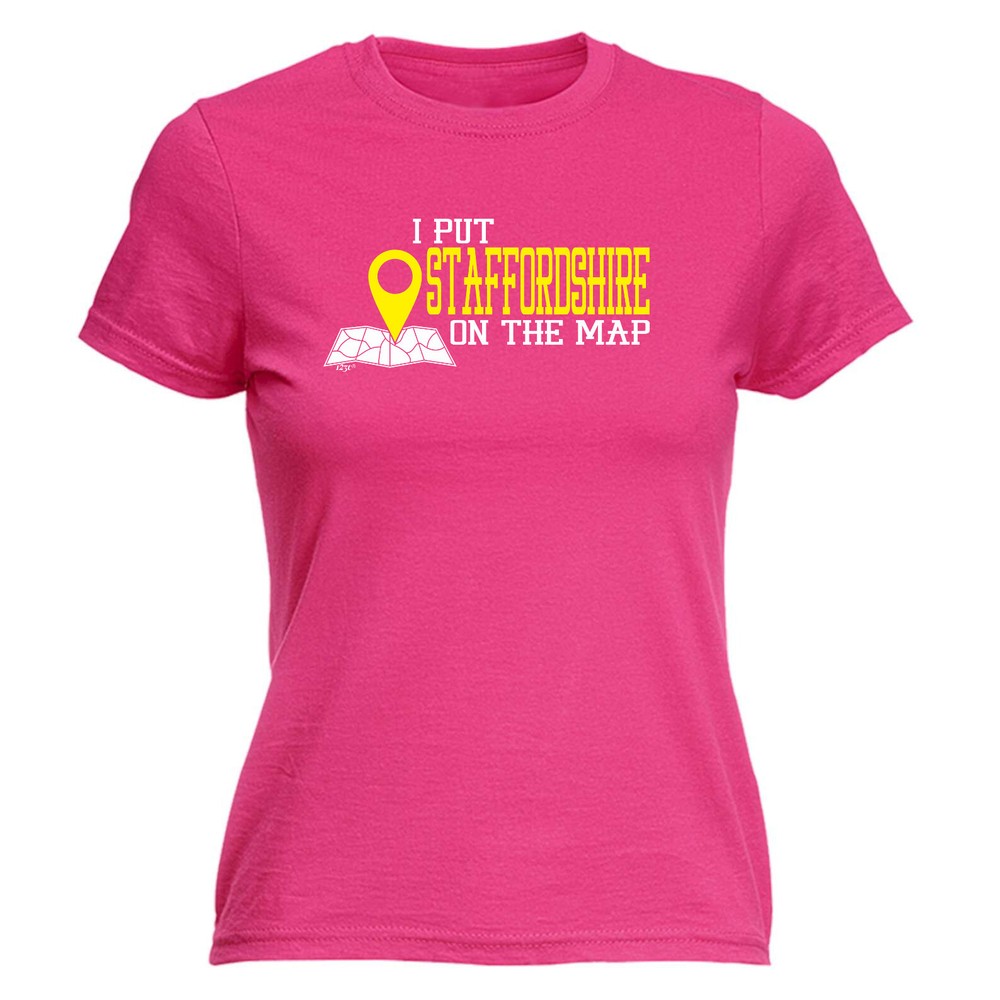 Put On The Map Staffordshire - Womens T Shirt Funny T-Shirt Novelty gift tshirt