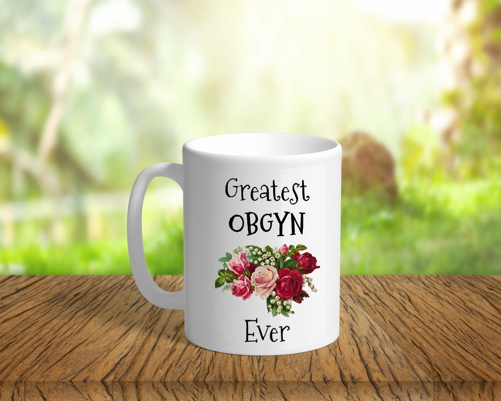 Obgyn Mug Greatest Obgyn Ever Mug Coffee Mug Obgyn Obgyn Gifts Gift For Obgyn