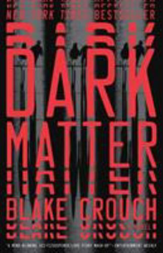 Dark Matter, Paperback by Crouch, Blake, Like New Used, Free shipping in the US