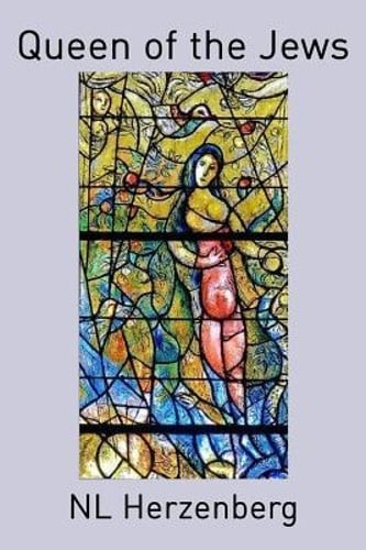 Queen of the Jews by Nl Herzenberg: New