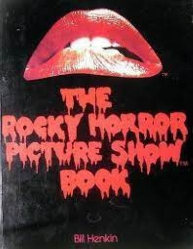 The Rocky Horror Picture Show Book Henkin, Bill paperback Very Good