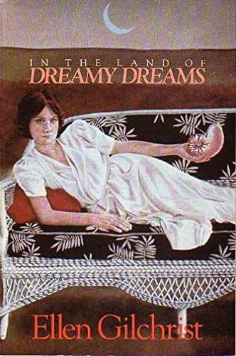 In the Land of Dreamy Dreams - Paperback, by Gilchrist Ellen - Very Good x