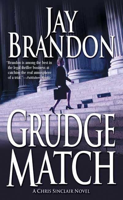 Grudge Match (Chris Sinclair Thriller), Brandon, Jay