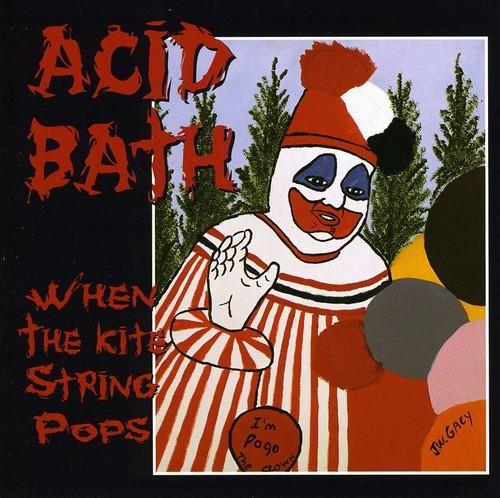 Acid Bath - When the Kite String Pops [New CD]-image