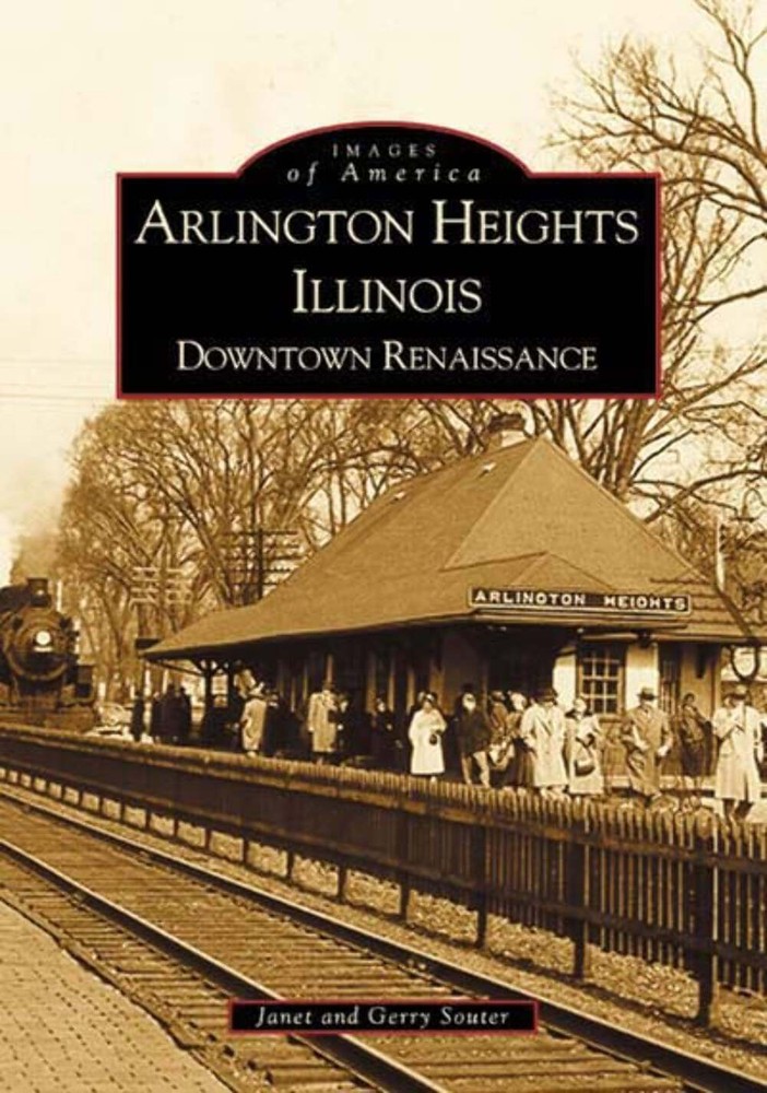 NEW Arcadia Publishing Arlington Heights, Illinois, IL 9780738518688 Images of A
