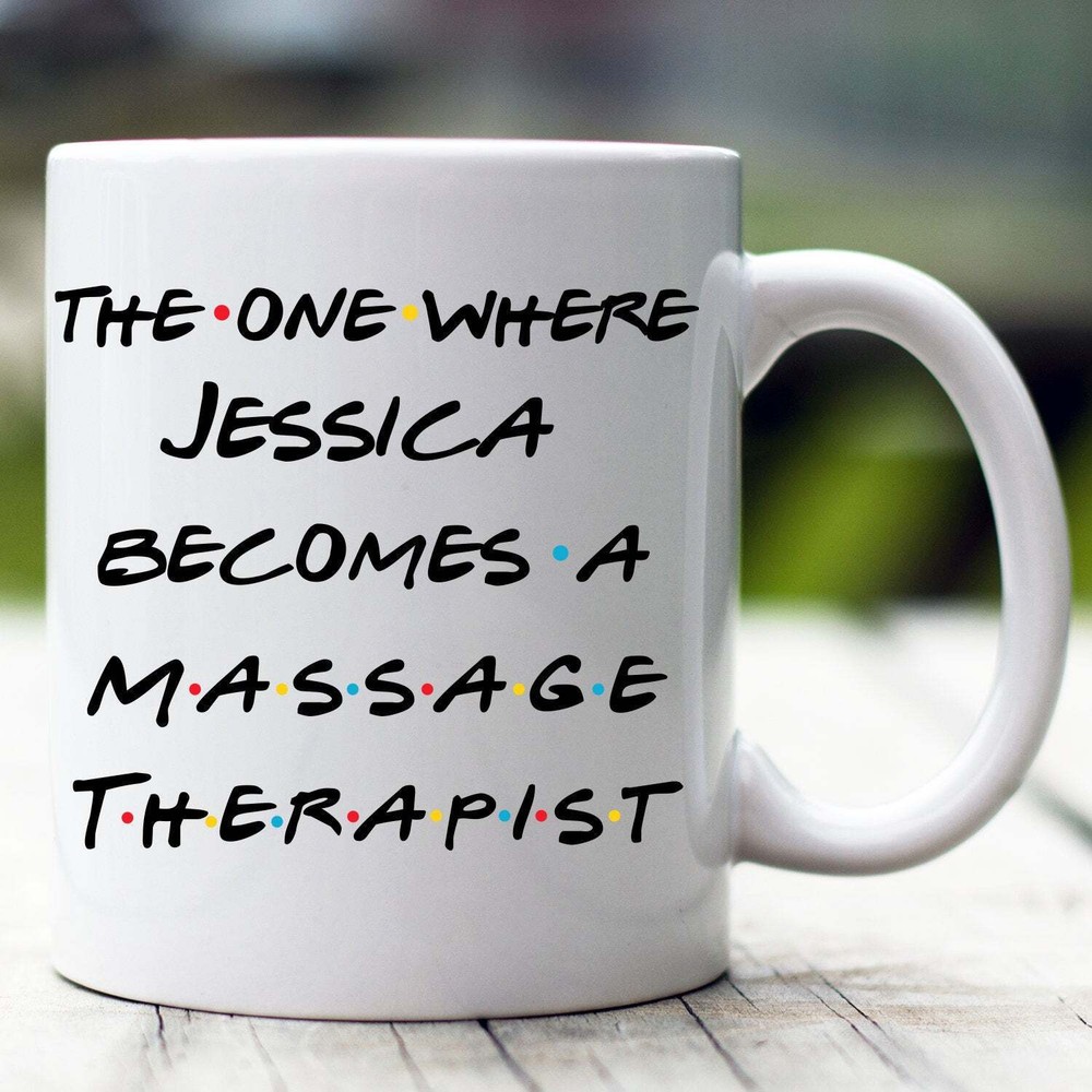 Personalized Massage Therapist Mug The One Where Becomes Massage Therapist