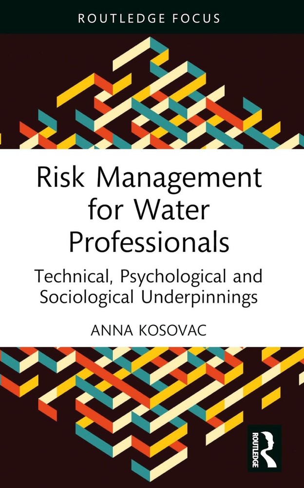 Risk Management for Water Professionals: Technical, Psychological and Sociologic