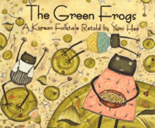 The Green Frogs: A Korean Folktale by Yumi Heo: Used