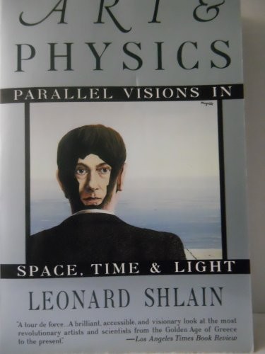 Art and Physics: Parallel Visions i..., Shlain, Leonard