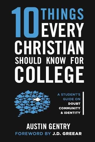 10 Things Every Christian Should Kno..., Gentry, Austin