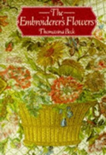 The Embroiderer's Flowers by Thomasina Beck: Used